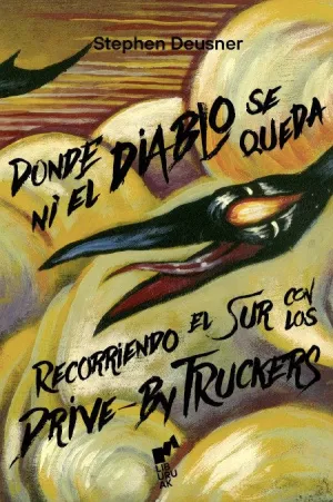 Donde ni el diablo se queda, recorriendo el sur con Drive-By Truckers